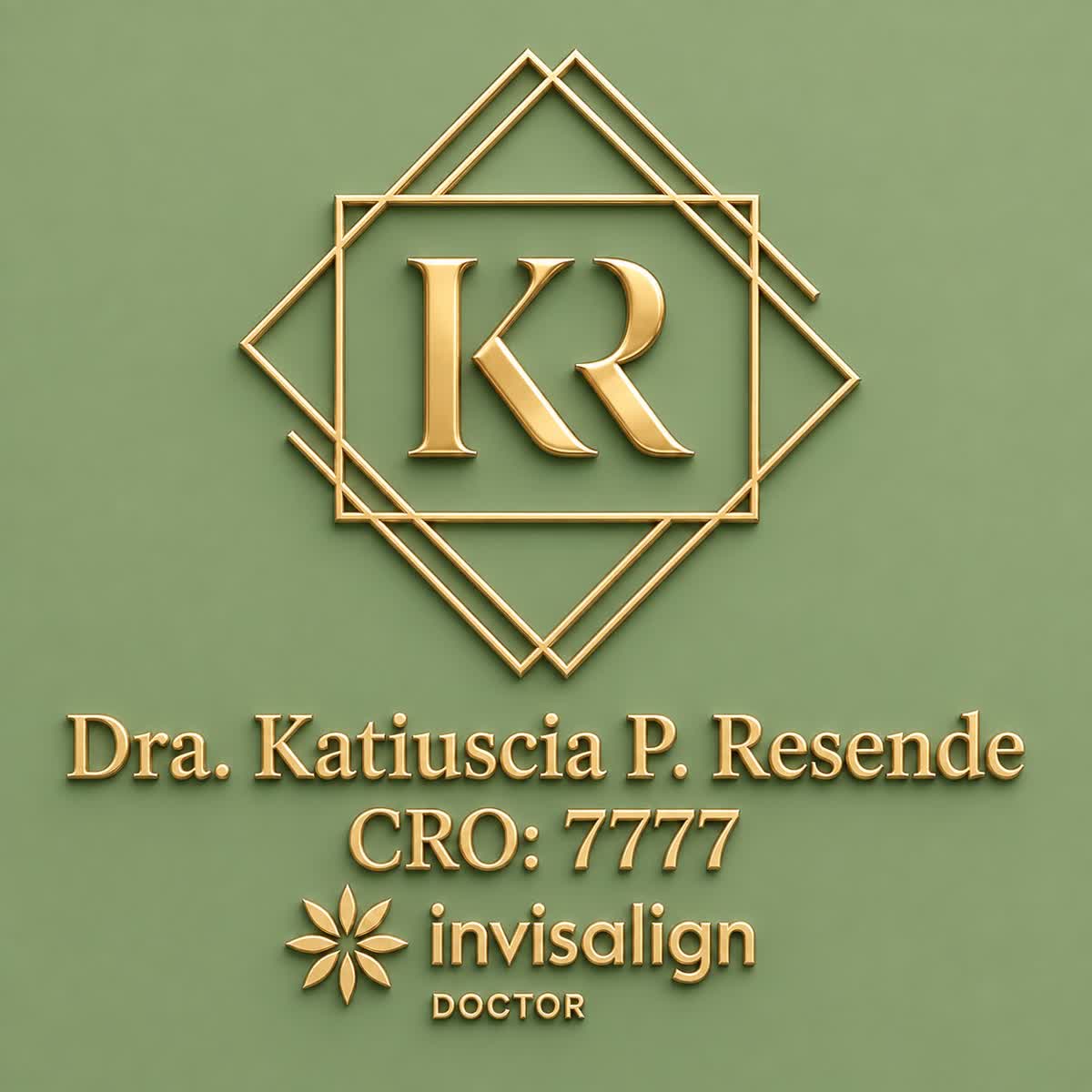 Dra. Katiuscia P. Resende · CRO 7777 · Invisalign Doctor